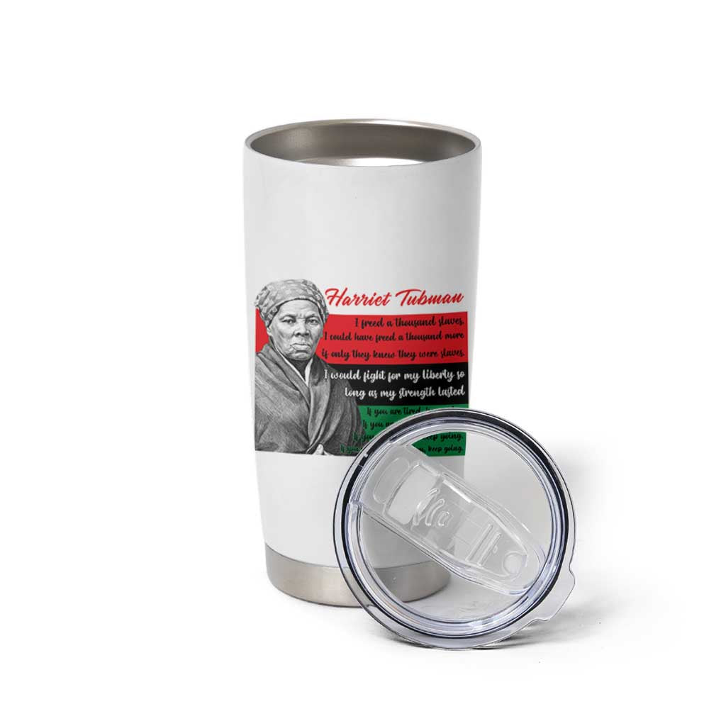 Harriet Tubman Legacy Tumbler Cup Pan African Flag Freedom Fighter Quote