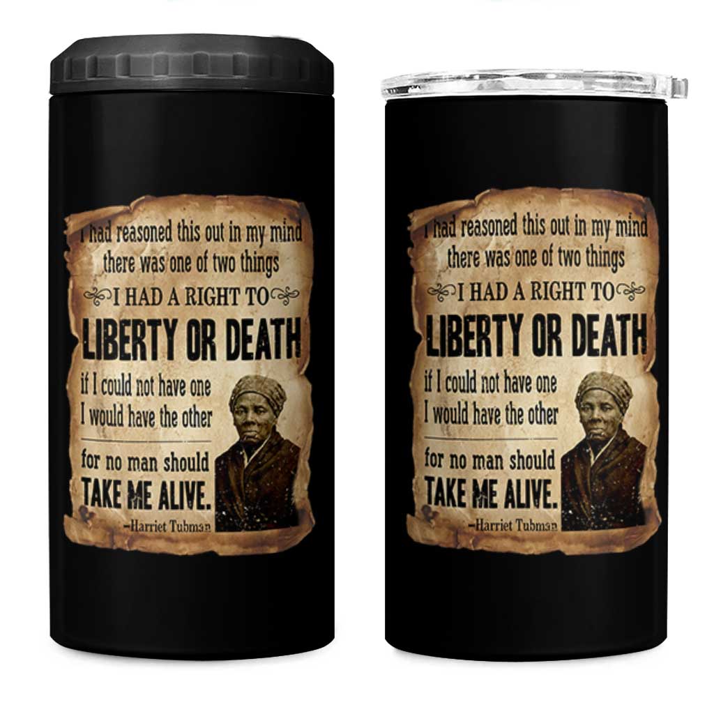 Harriet Tubman 4 in 1 Can Cooler Tumbler Liberty Or Death Black History Legacy