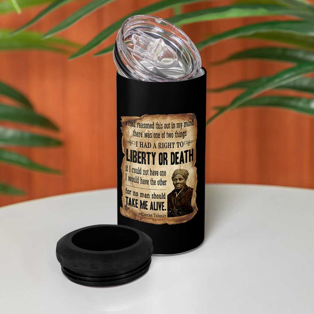 Harriet Tubman 4 in 1 Can Cooler Tumbler Liberty Or Death Black History Legacy