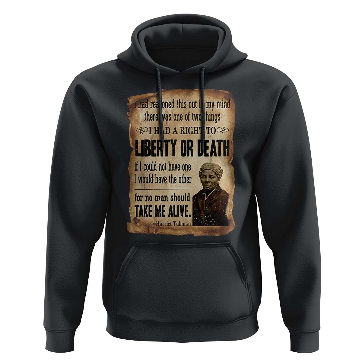 Harriet Tubman Hoodie Liberty Or Death Black History Legacy
