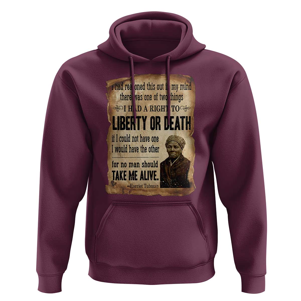 Harriet Tubman Hoodie Liberty Or Death Black History Legacy