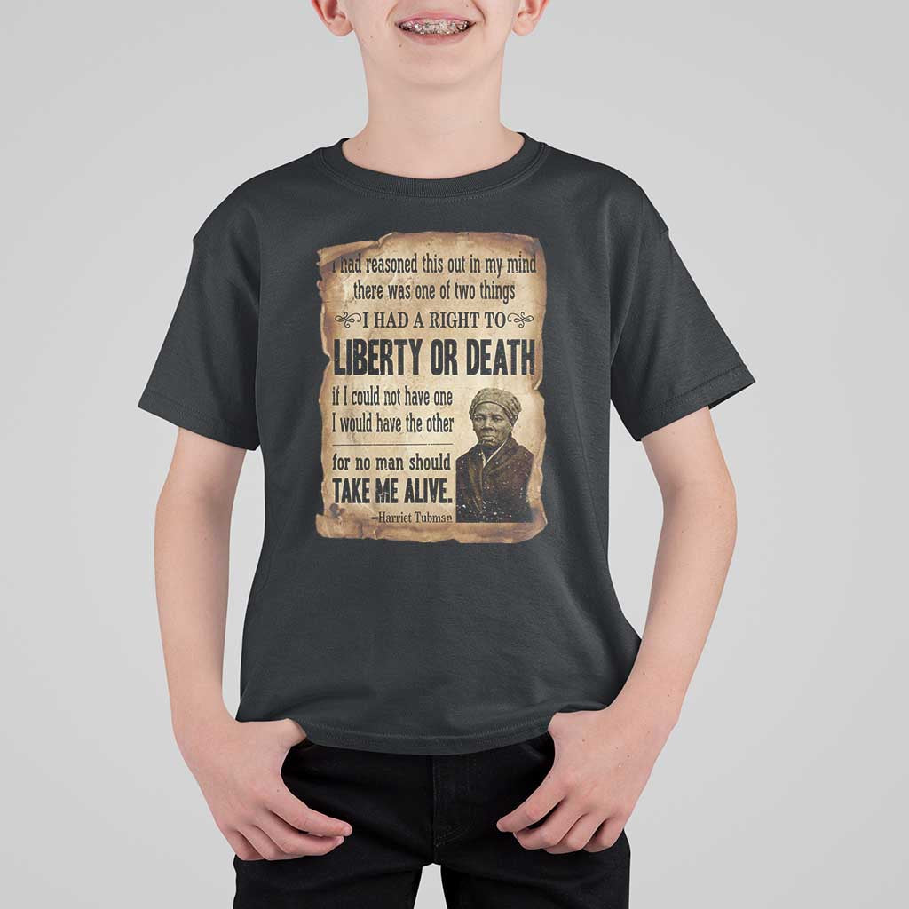 Harriet Tubman T Shirt For Kid Liberty Or Death Black History Legacy