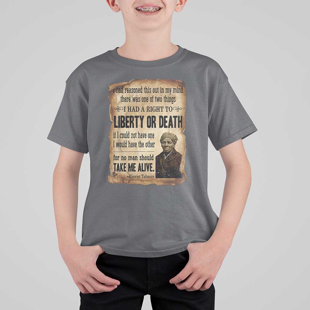 Harriet Tubman T Shirt For Kid Liberty Or Death Black History Legacy