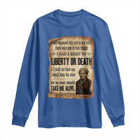 Harriet Tubman Long Sleeve Shirt Liberty Or Death Black History Legacy