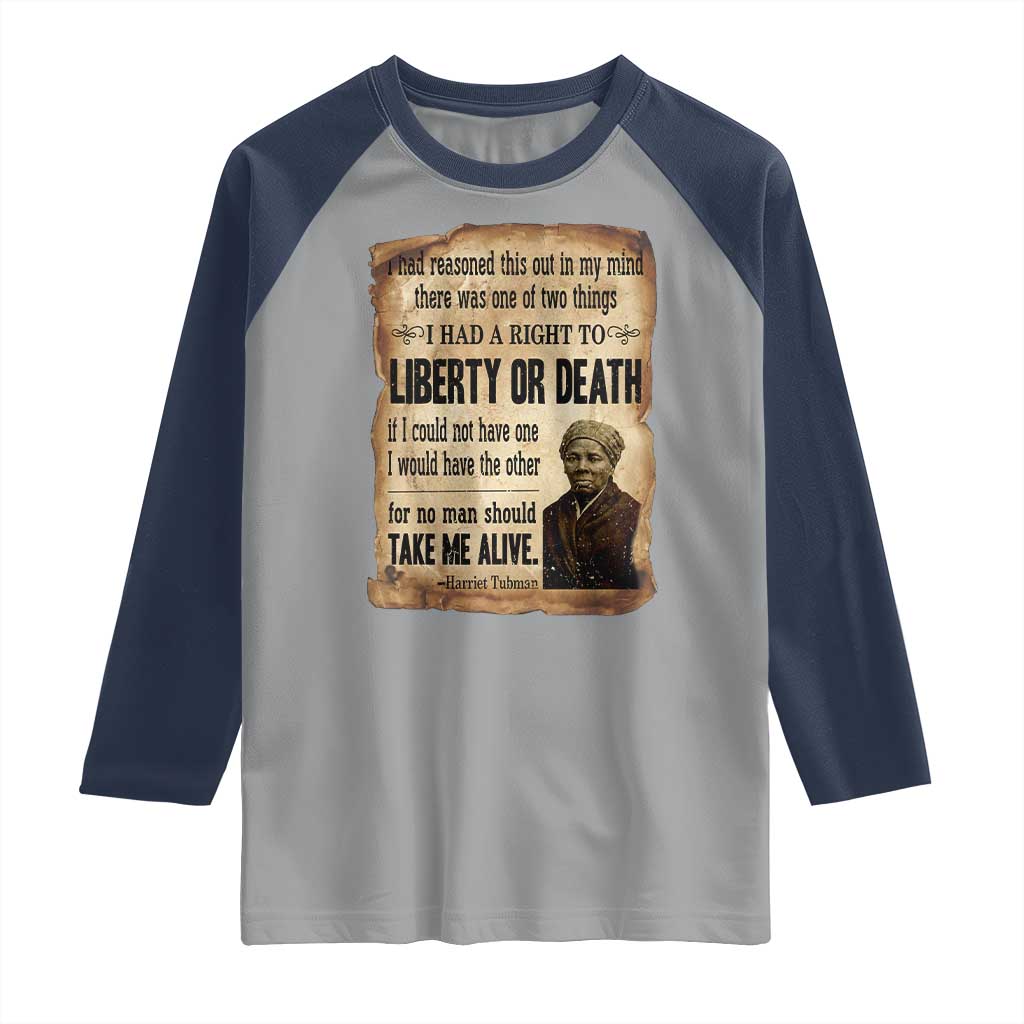 Harriet Tubman Raglan Shirt Liberty Or Death Black History Legacy