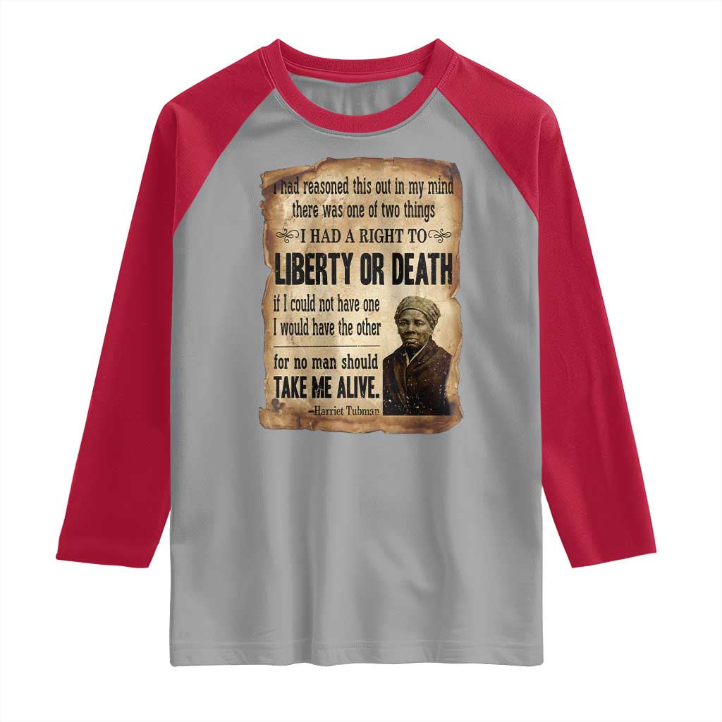 Harriet Tubman Raglan Shirt Liberty Or Death Black History Legacy
