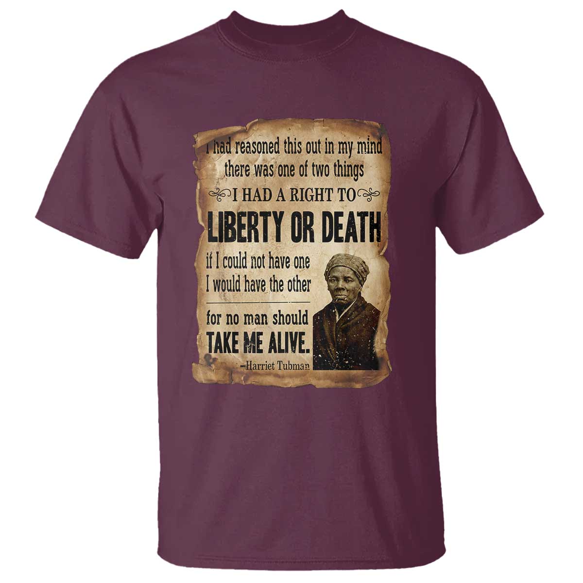 Harriet Tubman T Shirt Liberty Or Death Black History Legacy