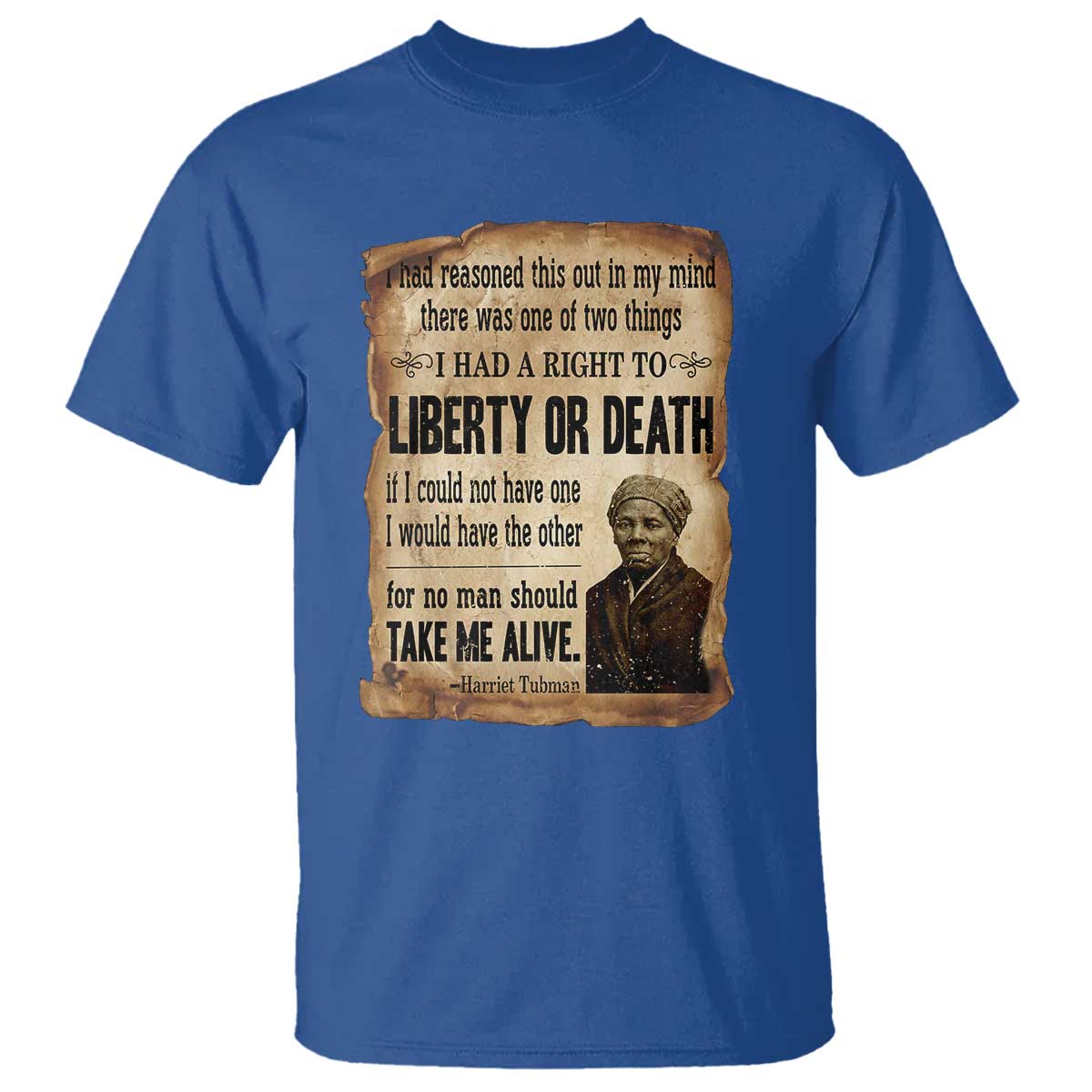 Harriet Tubman T Shirt Liberty Or Death Black History Legacy