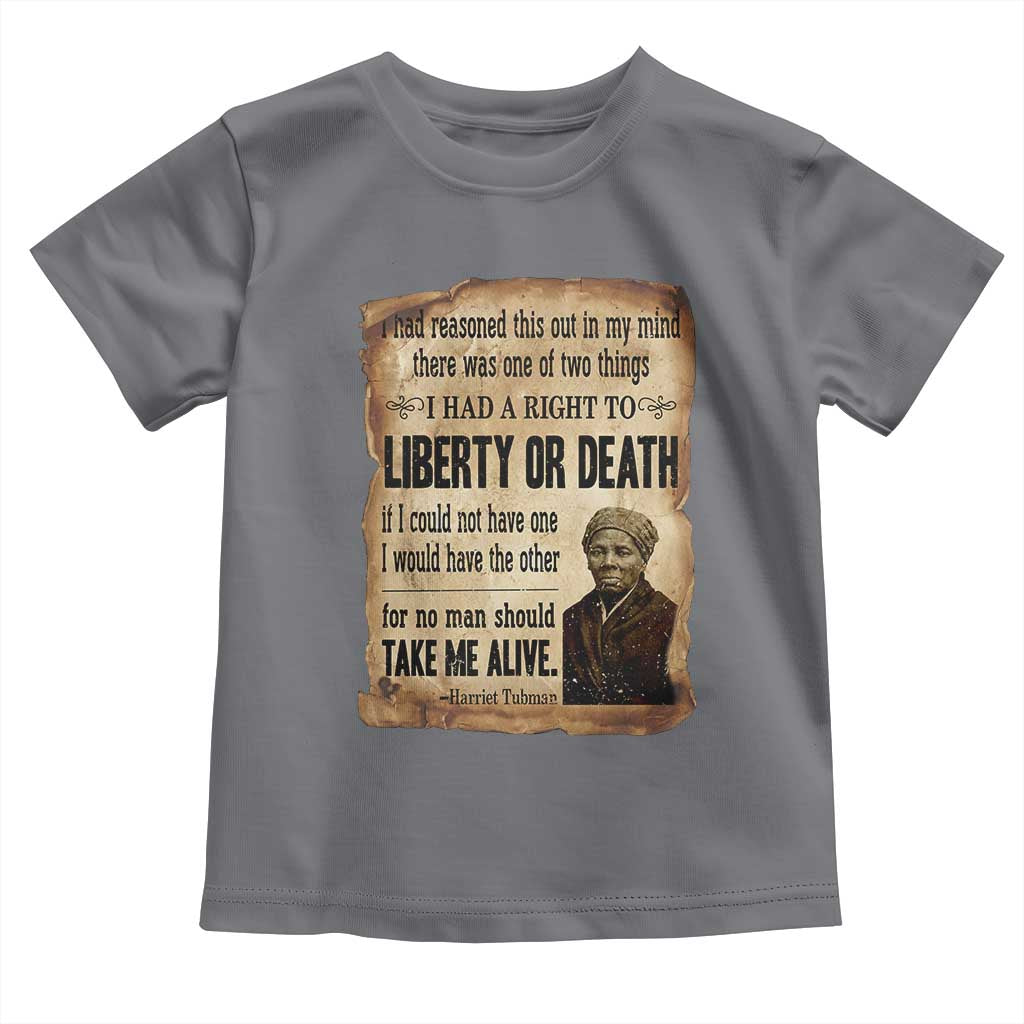 Harriet Tubman Toddler T Shirt Liberty Or Death Black History Legacy
