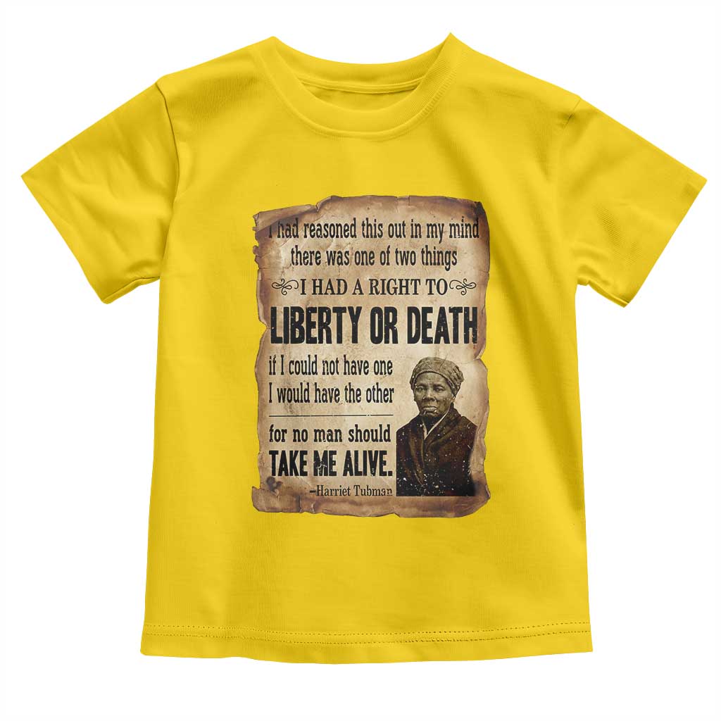 Harriet Tubman Toddler T Shirt Liberty Or Death Black History Legacy