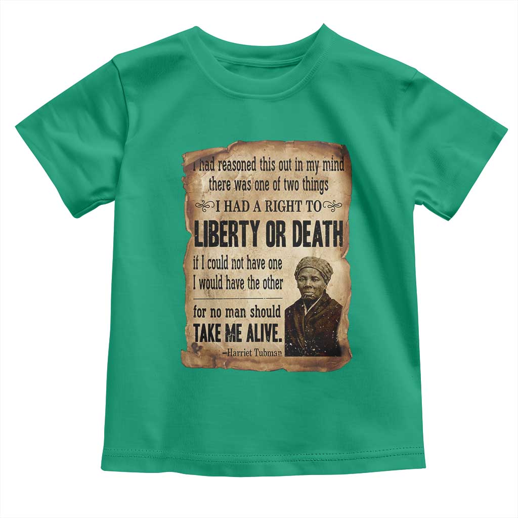 Harriet Tubman Toddler T Shirt Liberty Or Death Black History Legacy