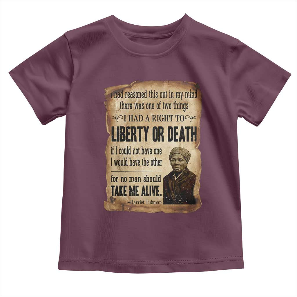 Harriet Tubman Toddler T Shirt Liberty Or Death Black History Legacy