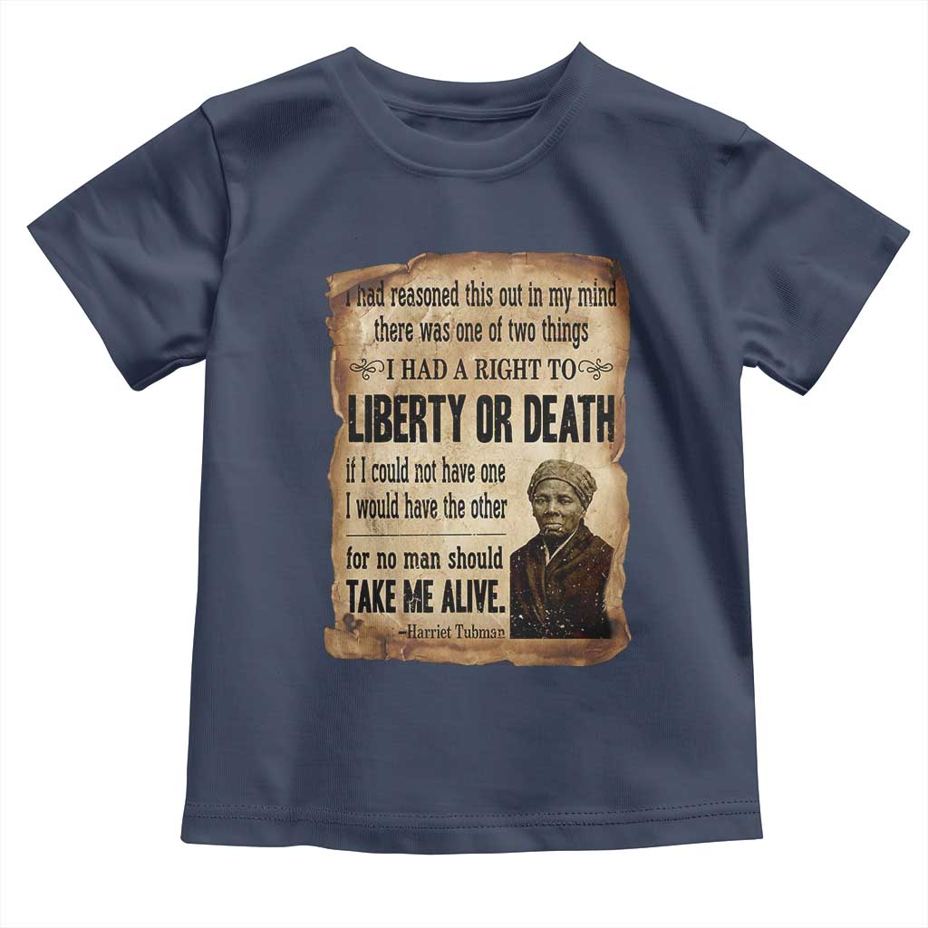 Harriet Tubman Toddler T Shirt Liberty Or Death Black History Legacy
