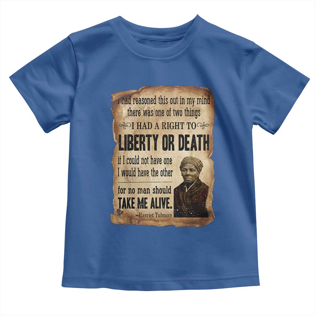 Harriet Tubman Toddler T Shirt Liberty Or Death Black History Legacy