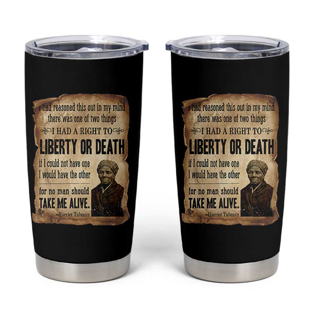 Harriet Tubman Tumbler Cup Liberty Or Death Black History Legacy