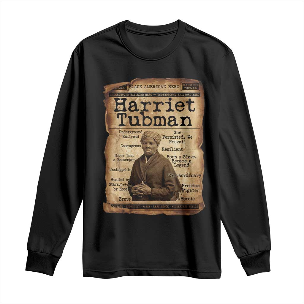 The Underground Railroad Hero Long Sleeve Shirt Harriet Tubman Slavery Freedom Fighter Gift