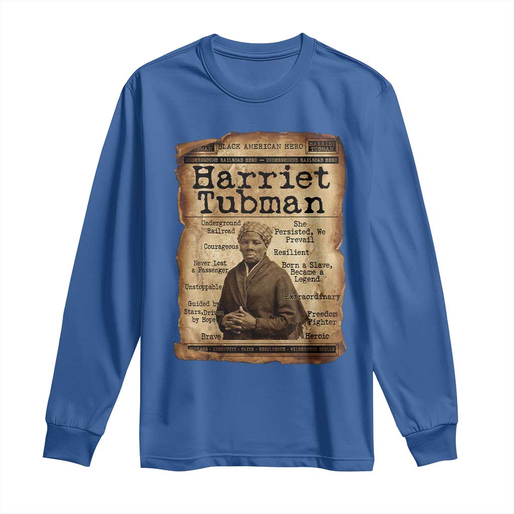 The Underground Railroad Hero Long Sleeve Shirt Harriet Tubman Slavery Freedom Fighter Gift
