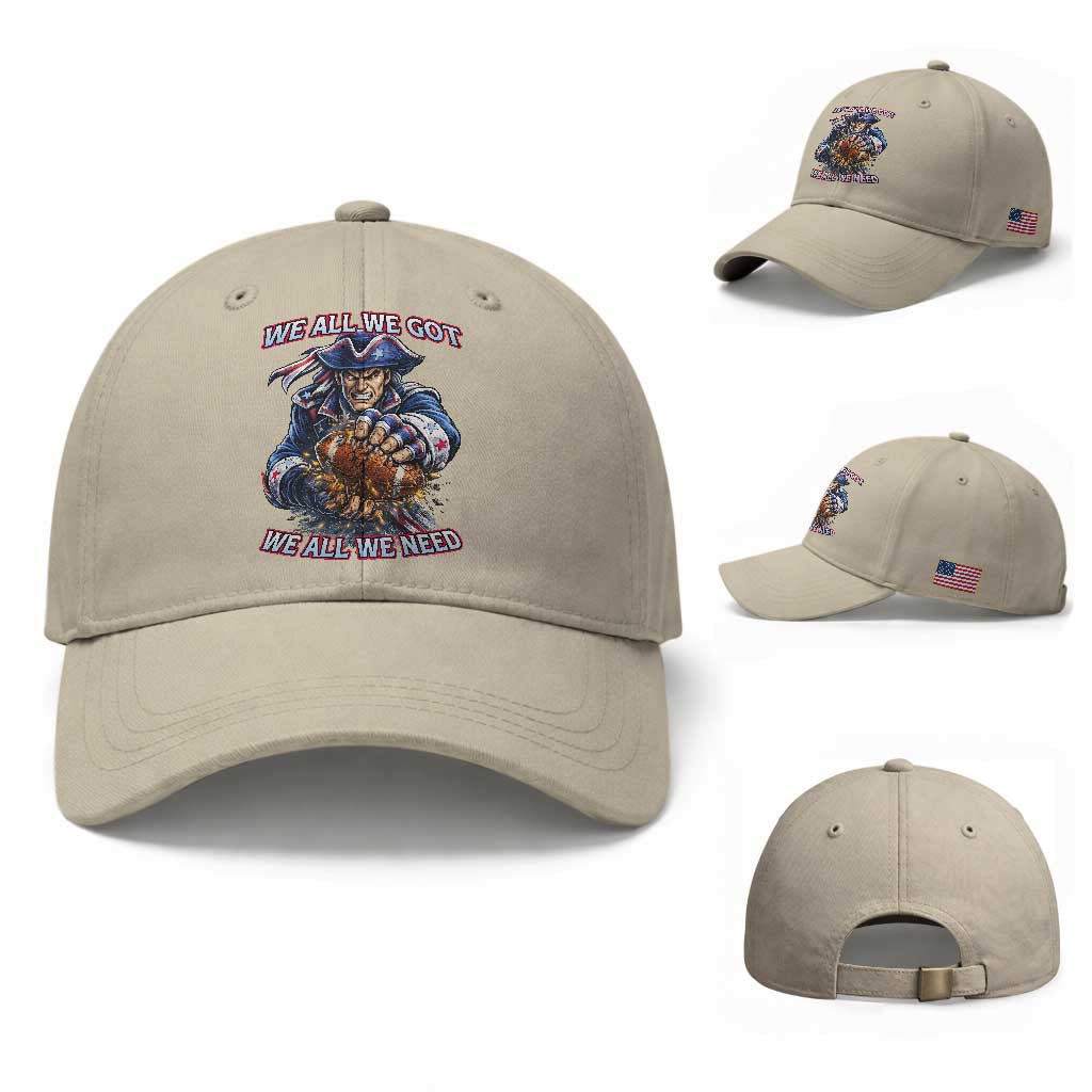 We All We Got We All We Need Baseball Cap Football Fan