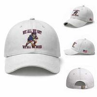 We All We Got We All We Need Baseball Cap Football Fan Supporter