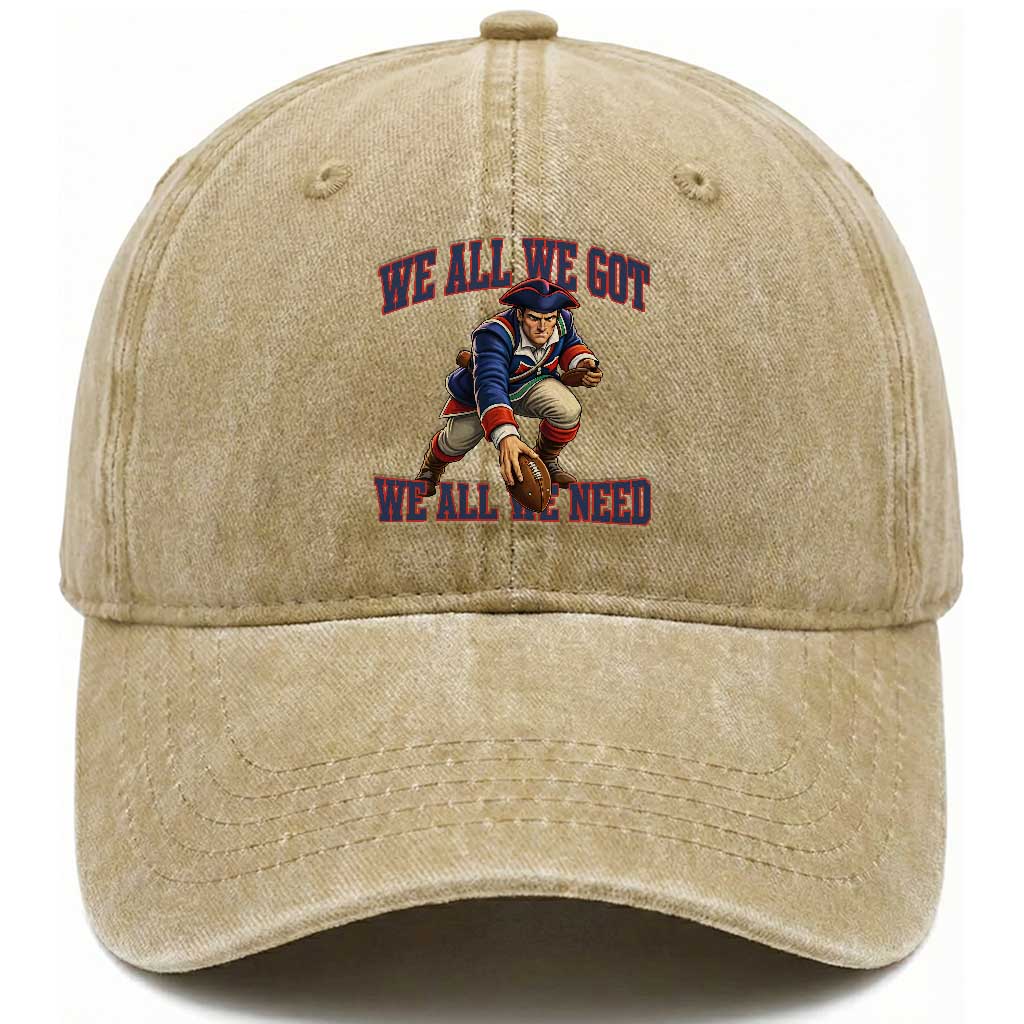 We All We Got We All We Need Washed Cotton Baseball Cap Football Fan Supporter