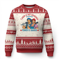Labor Day Union Strong Feminism Ugly Christmas Sweater Labor Is Not Gendered Power Is Shared