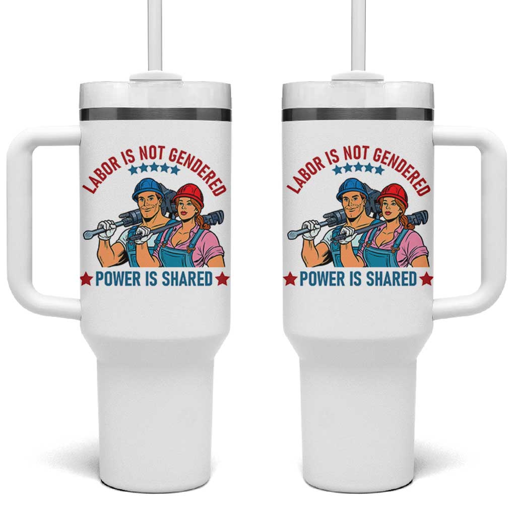 Labor Day Union Strong Feminism Tumbler With Handle Labor Is Not Gendered Power Is Shared