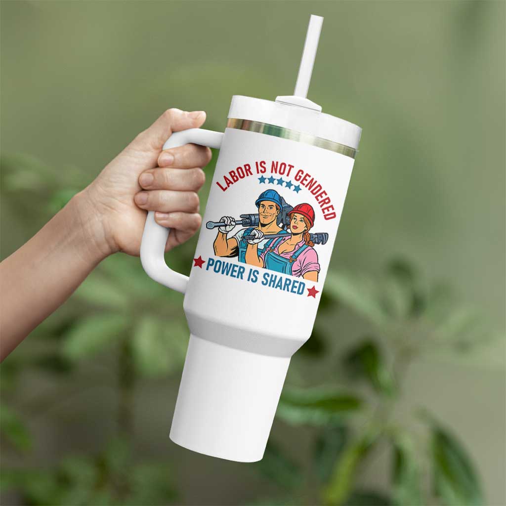 Labor Day Union Strong Feminism Tumbler With Handle Labor Is Not Gendered Power Is Shared