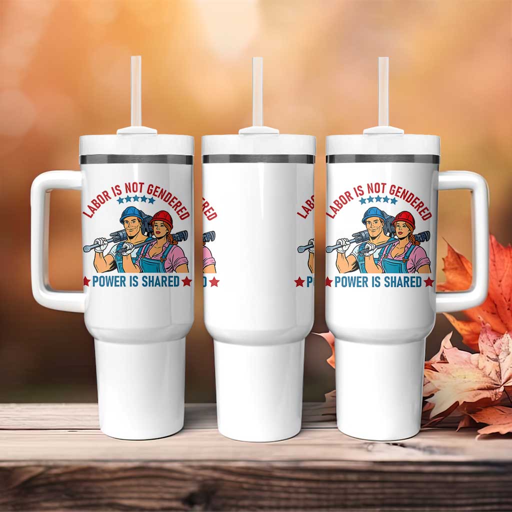 Labor Day Union Strong Feminism Tumbler With Handle Labor Is Not Gendered Power Is Shared