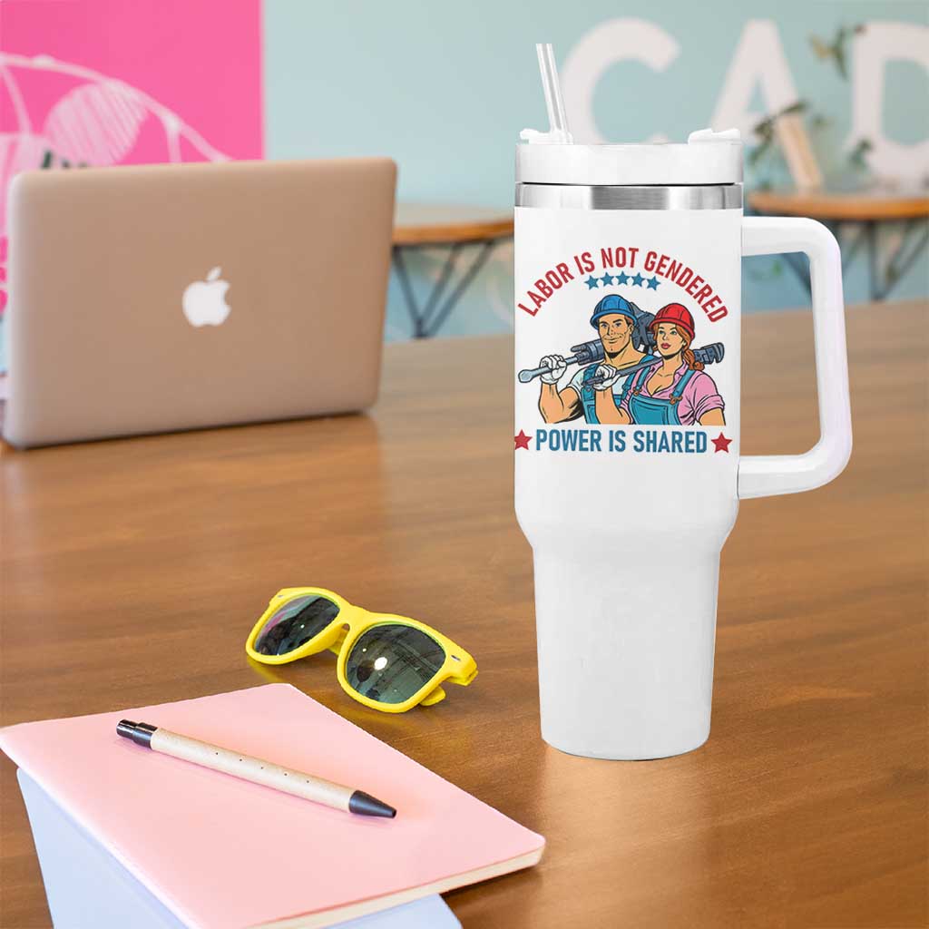 Labor Day Union Strong Feminism Tumbler With Handle Labor Is Not Gendered Power Is Shared
