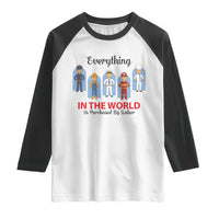 Everything In The World Is Purchased By Labor Raglan Shirt Workers Appreciation Labor Day