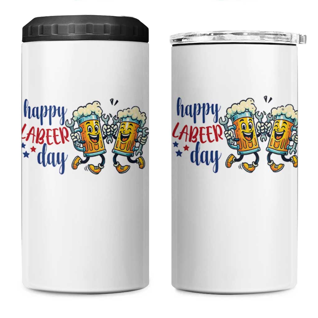 Happy Labeer Day 4 in 1 Can Cooler Tumbler Funny Labor Day Beer Union Worker Humor
