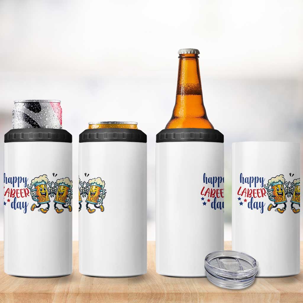 Happy Labeer Day 4 in 1 Can Cooler Tumbler Funny Labor Day Beer Union Worker Humor