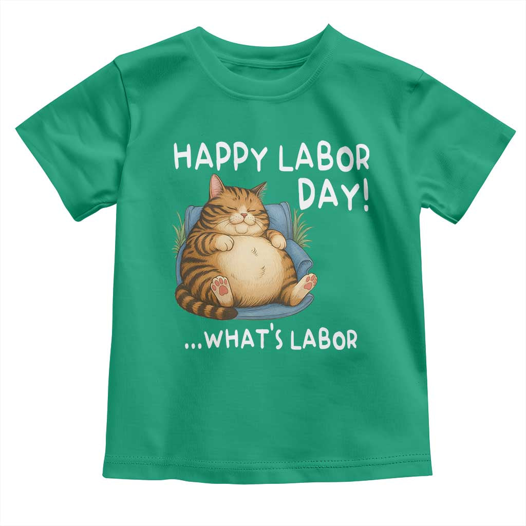 Funny Fat Cat Resting Lazy Cat Toddler T Shirt Happy Labor Day Whats Labor