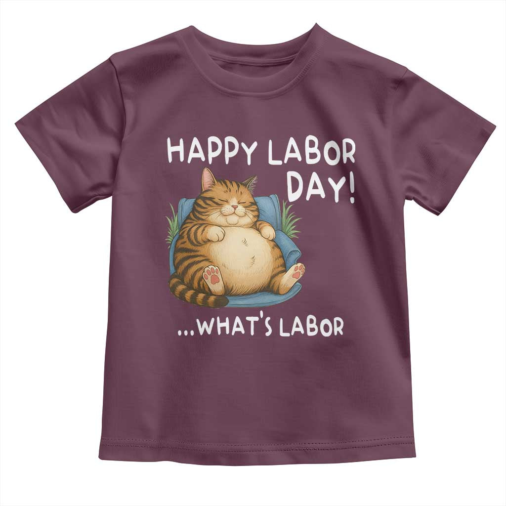 Funny Fat Cat Resting Lazy Cat Toddler T Shirt Happy Labor Day Whats Labor