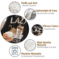Funny Lazy Cat Throw Blanket I'm Not Lazy I'm Just Really Enjoying Doing Nothing - Wonder Print Shop