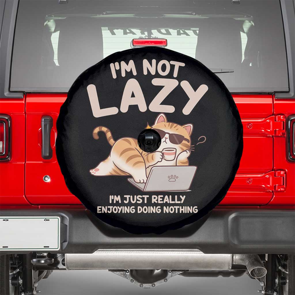 Funny Lazy Cat Spare Tire Cover I'm Not Lazy I'm Just Really Enjoying Doing Nothing - Wonder Print Shop