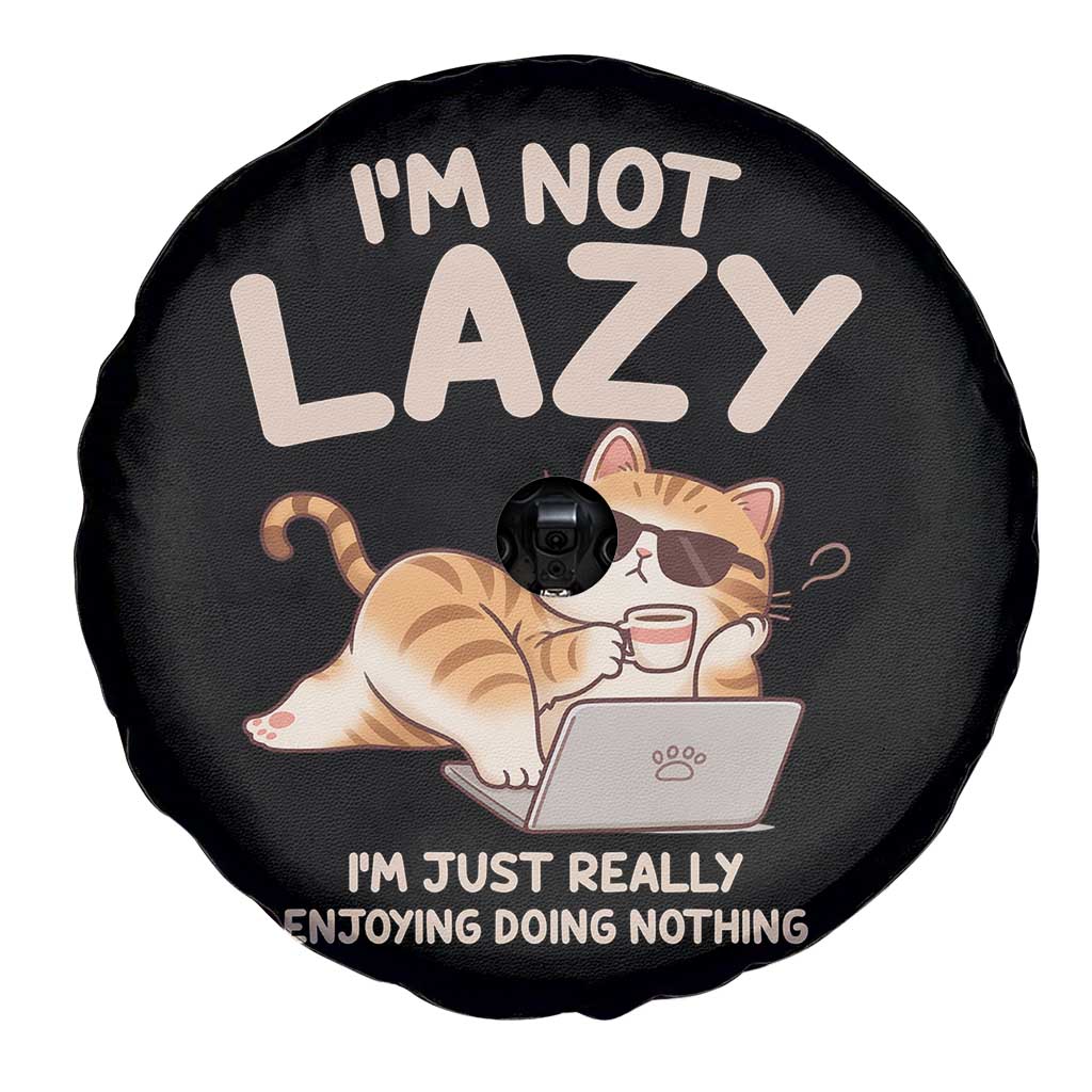 Funny Lazy Cat Spare Tire Cover I'm Not Lazy I'm Just Really Enjoying Doing Nothing - Wonder Print Shop