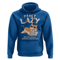 Funny Lazy Cat Hoodie I'm Not Lazy I'm Just Really Enjoying Doing Nothing - Wonder Print Shop