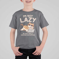 Funny Lazy Cat T Shirt For Kid I'm Not Lazy I'm Just Really Enjoying Doing Nothing - Wonder Print Shop