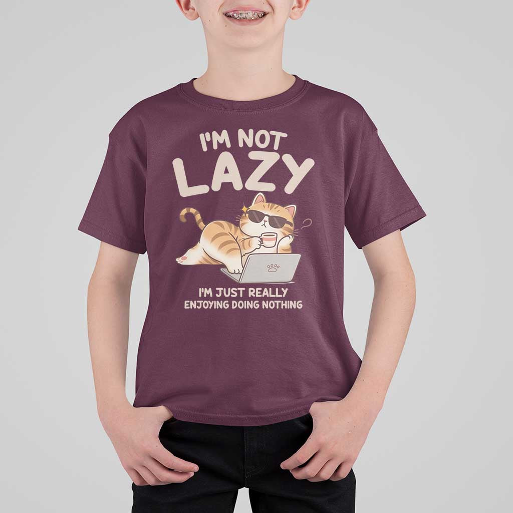 Funny Lazy Cat T Shirt For Kid I'm Not Lazy I'm Just Really Enjoying Doing Nothing - Wonder Print Shop