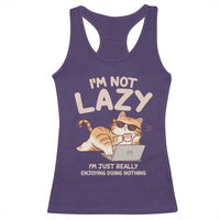 Funny Lazy Cat Racerback Tank Top I'm Not Lazy I'm Just Really Enjoying Doing Nothing - Wonder Print Shop