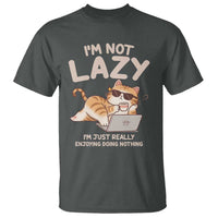 Funny Lazy Cat T Shirt I'm Not Lazy I'm Just Really Enjoying Doing Nothing - Wonder Print Shop