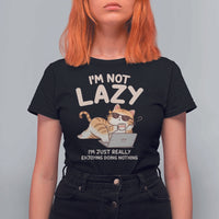 Funny Lazy Cat T Shirt For Women I'm Not Lazy I'm Just Really Enjoying Doing Nothing - Wonder Print Shop
