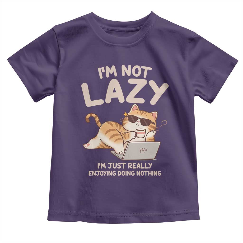 Funny Lazy Cat Toddler T Shirt I'm Not Lazy I'm Just Really Enjoying Doing Nothing - Wonder Print Shop