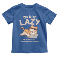 Funny Lazy Cat Toddler T Shirt I'm Not Lazy I'm Just Really Enjoying Doing Nothing - Wonder Print Shop