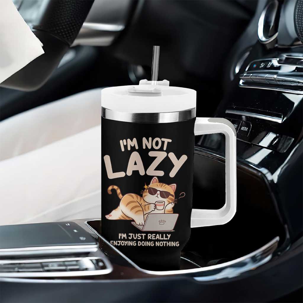 Funny Lazy Cat Tumbler With Handle I'm Not Lazy I'm Just Really Enjoying Doing Nothing