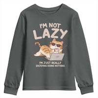 Funny Lazy Cat Youth Sweatshirt I'm Not Lazy I'm Just Really Enjoying Doing Nothing - Wonder Print Shop