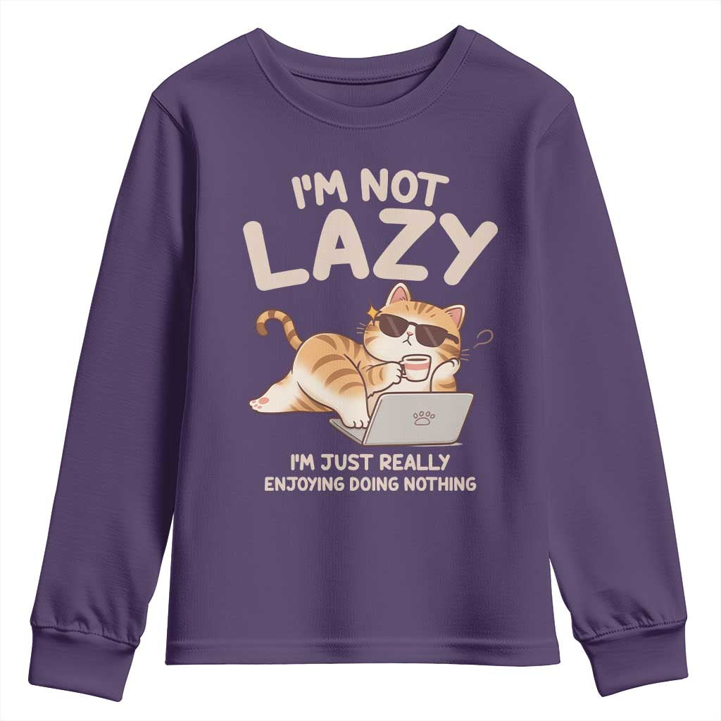 Funny Lazy Cat Youth Sweatshirt I'm Not Lazy I'm Just Really Enjoying Doing Nothing - Wonder Print Shop