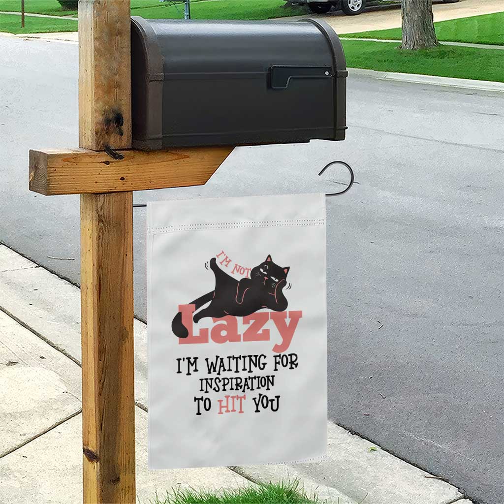 I Am Not Lazy I Am Waiting For Inspiration To Hit You Garden Flag Black Lazy Cat - Wonder Print Shop