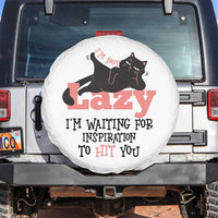 I Am Not Lazy I Am Waiting For Inspiration To Hit You Spare Tire Cover Black Lazy Cat - Wonder Print Shop